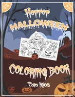 Horror Halloween Coloring Book Para Ninos: Lindo y fácil divertido libro de colorear para niños de Halloween , Divertidas páginas de actividades de ... un gran regalo de Halloween B08LNFVSXY Book Cover