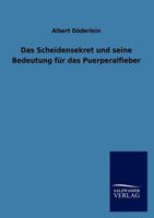Scheidensekret Und Seine Bedeutung Fur Das Puerperalfieber 3846016187 Book Cover
