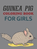 Guinea Pig Coloring Book For Girls: Cute Guinea Pig Coloring Book null Book Cover