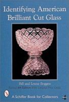 Identifying American Brilliant Cut Glass 0764312596 Book Cover