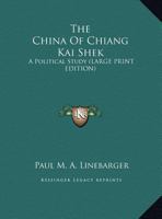 The China of Chiang Kai-shek;: A political study 9355117000 Book Cover
