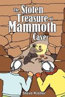 The Stolen Treasure of Mammoth Cave 1477262474 Book Cover