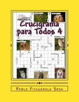 Crucigrama para Todos 4: Aprende Jugando 1537434829 Book Cover