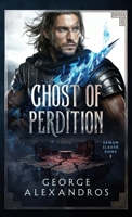 Ghost of Perdition (Demon Slayer Rome) 198883810X Book Cover