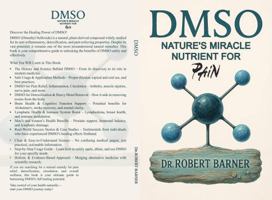 DMSO Nature's Miracle Nutrient for Pain: Natural Remedies for Chronic Pain B0FCG55H2J Book Cover