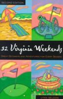 52 Virginia Weekends: Great Getaways and Adventures for Every Season (52¹weekends) 1566260264 Book Cover