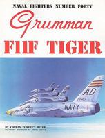 Naval Fighters Number Forty: Grumman F11F Tiger 094261240X Book Cover