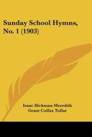 Sunday School Hymns No. 1 116489322X Book Cover