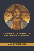 Esoterisches Christentum in Gurdjieffs Viertem Weg B0924CY5S9 Book Cover
