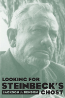 Looking for Steinbeck's Ghost 0806121556 Book Cover