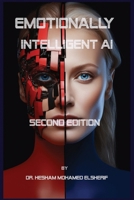 Emotionally Intelligent AI SECOND EDITION B0CR3WWZTM Book Cover