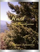 Ruth: A Novelization from public domain Bible versions 149606092X Book Cover