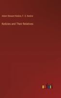 Kedzies and Their Relatives 3385476917 Book Cover
