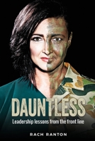 Dauntless: Leadership lessons from the frontline 064874535X Book Cover