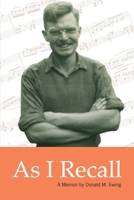 As I Recall 0578012758 Book Cover