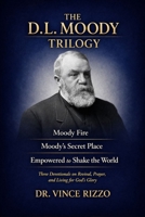 The D.L. Moody Devotional Trilogy: 3 Books to Ignite Bold Faith, Spirit-Led Living, and Revival Fire (THE GENERALS OF FAITH SERIES) B0GVPJC1QN Book Cover