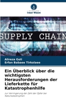 Ein Überblick über die wichtigsten Herausforderungen der Lieferkette für Katastrophenhilfe (German Edition) 6207876784 Book Cover