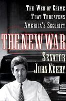 The New War: The Web of Crime that Threatens America's Security 0684846144 Book Cover