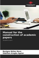 Manual for the construction of academic papers: Academic work 6206312739 Book Cover