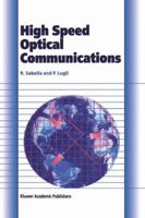 High Speed Optical Communications (Telecommunications Technology & Applications Series) 0412802201 Book Cover