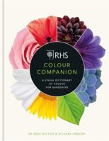 RHS Colour Companion: A Visual Dictionary of Colour for Gardeners 1784725781 Book Cover