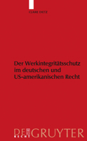 Werkintegritatsschutz Im Deutschen Und Us-Amerikanischen Recht 3899496426 Book Cover
