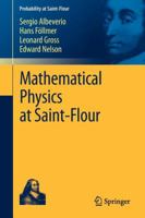 Mathematical Physics at Saint-Flour 3642259553 Book Cover