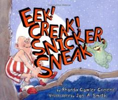 Eek! Creak! Snicker, Sneak 0689830475 Book Cover