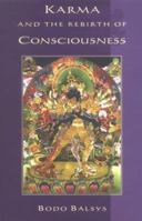 Karma and the Rebirth of Consciousness (Unveiling the Esoteric in Buddhism) 8121511003 Book Cover