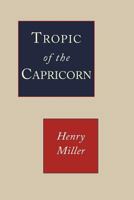 Tropic of Capricorn 0394172957 Book Cover