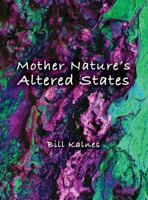Mother Nature's Altered States 1612445462 Book Cover