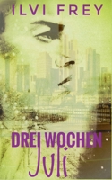 Drei Wochen Juli 3748112610 Book Cover