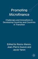 Promoting Microfinance: Challenges and Innovations in Developing Countries and Countries in Transition 1137034904 Book Cover