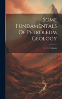Some Fundamentals Of Petroleum Geology 1022235222 Book Cover