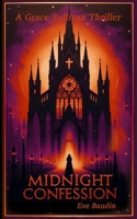 MIDNIGHT CONFESSION (Grace Sullivan Thrillers) B0F9VLKMLJ Book Cover