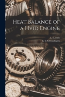 Heat Balance of a Hvid Engine - Primary Source Edition 1018170790 Book Cover