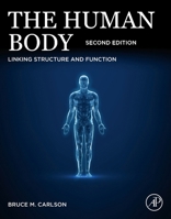 The Human Body: Linking Structure and Function 0443334242 Book Cover