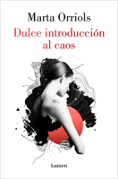 Dulce Introducci?n Al Caos / a Sweet Introduction to Chaos 8426407846 Book Cover
