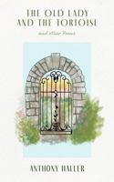 The Old Lady and The Tortoise and other Poems B0FLSX5ZTS Book Cover