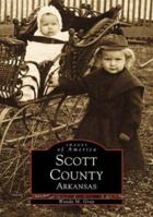 Scott County, Arkansas 073850243X Book Cover