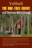 The One-Tree Grove and Chairman Mao's Zhiqing, 3rd Ed. 1536888753 Book Cover