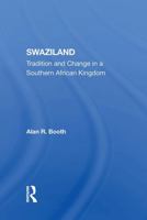 Swaziland: Tradition and Change in a Southern African Kingdom 0367304805 Book Cover