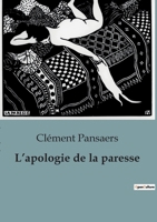 L'apologie de la paresse (French Edition) B0BYMCZ9CL Book Cover