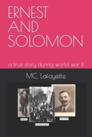 ERNEST AND SOLOMON: a true story during world war II B09RM7L9T2 Book Cover