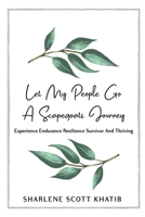 Let My People Go: A Scapegoats Journey B0DF6J3KBY Book Cover