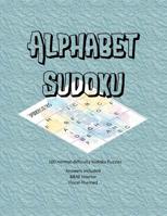 Alphabet Sudoku: 100 normal-difficulty alphabet Sudoku puzzles, answers included, floral themed, B&W interior 1072974681 Book Cover