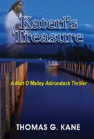Kateri's Treasure: A Matt O'Malley Adirondack Thriller 0578146940 Book Cover