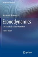 Econodynamics: The Theory of Social Production (New Economic Windows) 3319891383 Book Cover