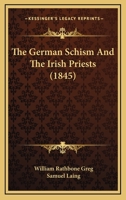 The German Schism and the Irish Priests 1165648210 Book Cover