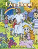I Am Home! 1524656240 Book Cover